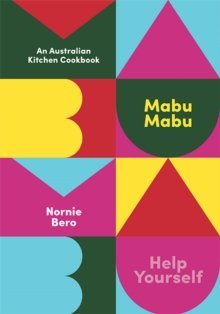 Mabu Mabu : An Australian Kitchen Cookbook
