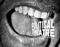 Mark Peterson: Political Theater