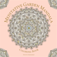 Meditative Garden Mandala Coloring Book Serene Nature