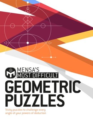 Mensa's Most Difficult Geometric Puzzles
