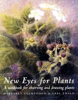 New Eyes for Plants Workbook for Plant Observation and Drawing