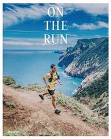 On the Run : Running Across the Globe
