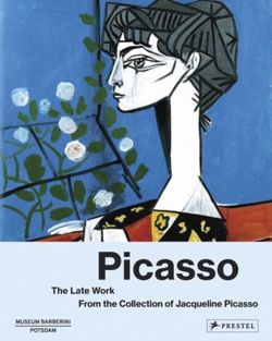 Picasso the Late Work. From the Collection of Jacqueline Picasso