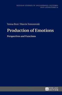 Production of Emotions Perspectives and Functions
