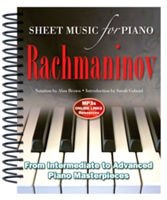 Rachmaninov: Sheet Music for Piano From Intermediate to Advanced; Over 25 masterpieces
