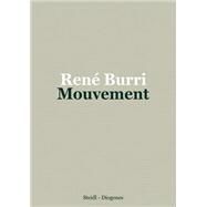 Rene Burri: Mouvement