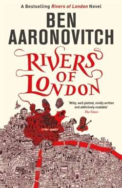 Rivers of London : The First Rivers of London