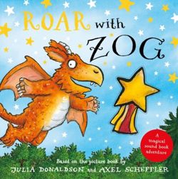 Roar with Zog. A Magical Sound Book Adventure