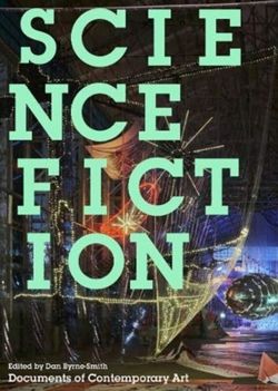 Science Fiction (Documents of Contemporary Art)