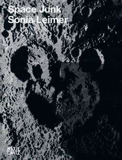 Sonia Leimer (Multi-lingual edition) : Space Junk
