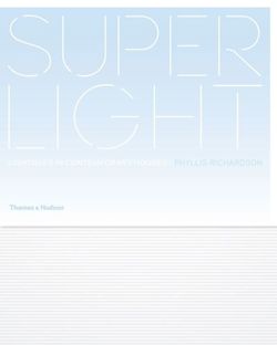Superlight Lightness in Contemporary Houses
