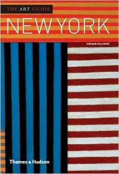 The Art Guide: New York by Morgan Falconer