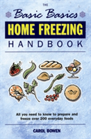 The Basic Basics Home Freezing Handbook