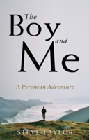 The Boy and Me A Pyrenean Adventure