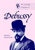 The Cambridge Companion to Debussy
