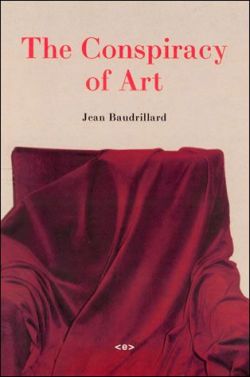 The Conspiracy of Art: Manifestos, Texts, Interviews