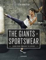 The Giants of Sportswear Fashion Trends Throughout the Centuries