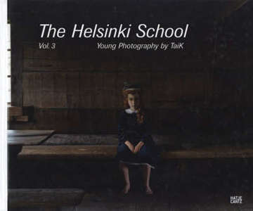 The Helsinki School 3. Young Photography by Taik