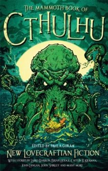The Mammoth Book of Cthulhu New Lovecraftian Fiction