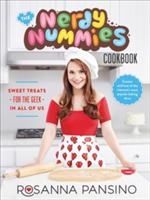 The Nerdy Nummies Cookbook Sweet Treats for the Geek in all of Us