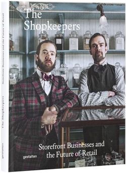 The Shopkeepers Storefront Businessesand the Future of Retail