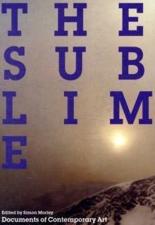 The Sublime (Documents of Contemporary Art)