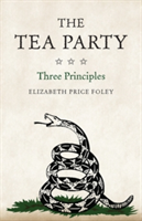The Tea Party Three Principles