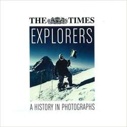 The Times Explorers A History In Photographs
