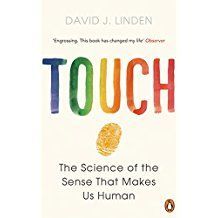 Touch: The Science of the Sense that Makes Us Human