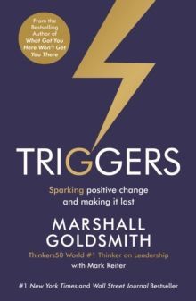 Triggers : Sparking positive change and making it last
