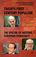 Twenty-First Century Populism The Spectre of Western European Democracy