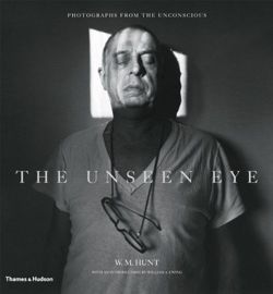 Unseen Eye: Photographs from the Unconscious