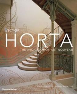 Victor Horta The Architect of Art Nouveau