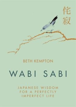 Wabi Sabi Japanese Wisdom 