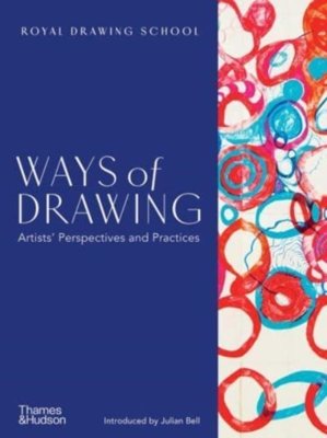 Ways of Drawing : Artists' Perspectives and Practices