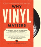 Why Vinyl Matters A Manifesto from Musicians and Fans