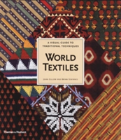 World Textiles: A Visual Guide to Tra