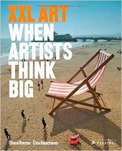 XXL Art: When Artists Think Big