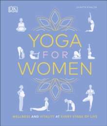 Yoga for Women : Wellness and Vitality 