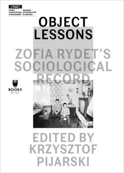 Zofia Rydet - Object Lessons