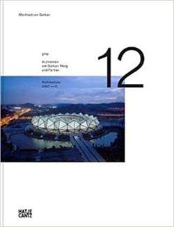 gmp x Architekten von Gerkan, Marg und Partner (bilingual edition) : Architecture 2007-2011, Bd. 12