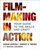 Filmmaking in Action Your Guide to the Skills and Craft